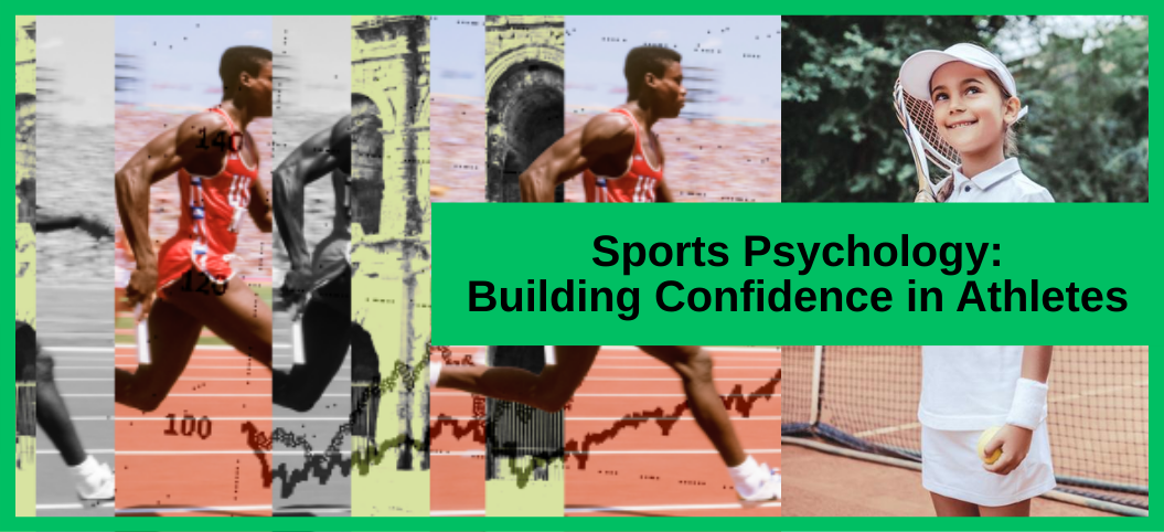 Sports Psychology: Building Confidence in Athletes
